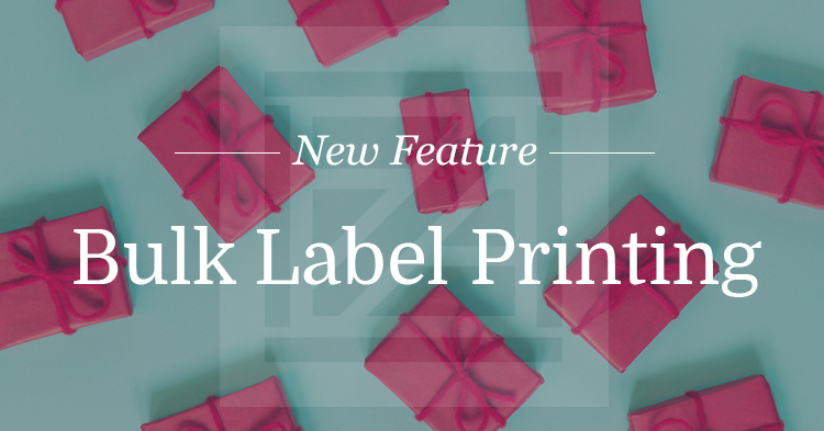 New Feature: Bulk Label Printing