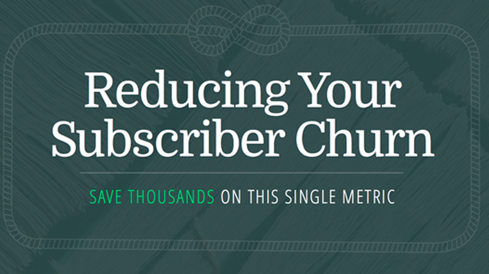 Reducing Subscriber Churn Ebook