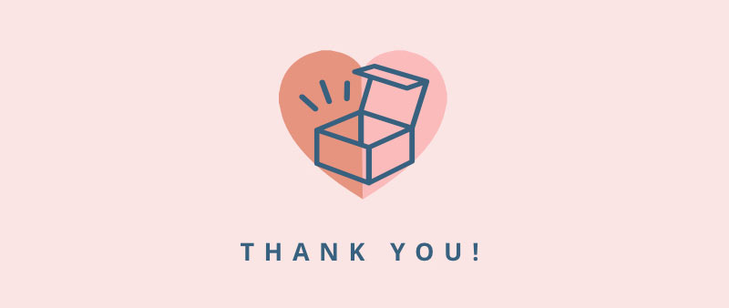 Subscription box with heart and thank you message.